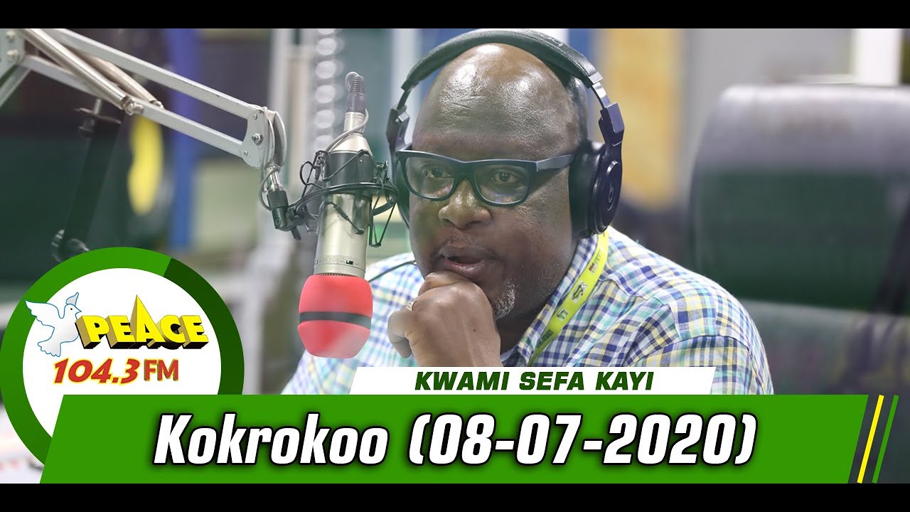 Kokrokoo Discussion Segment On Peace 104.3 Fm (08/ 07/ 2020)