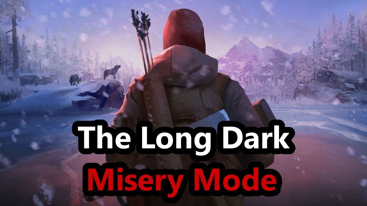 I Survived as Long as I Could on Misery Mode in The Long Dark | The Long Dark