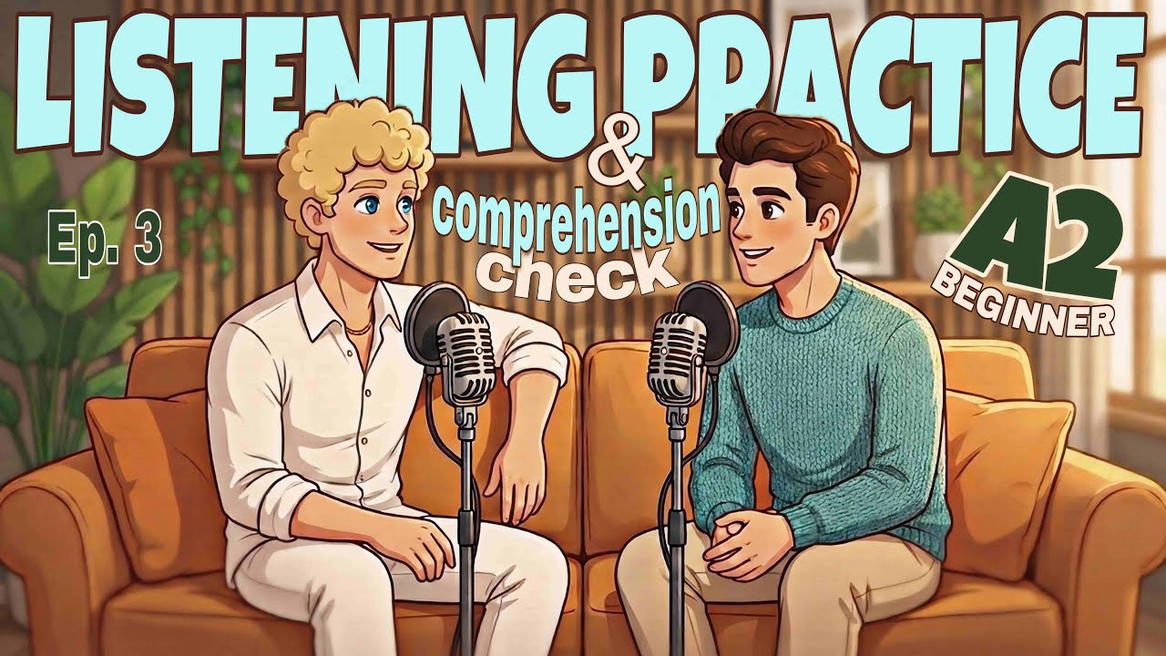 Listening Practice + Comprehension Check | Easy English Conversation (A2 Level) | Episode 3