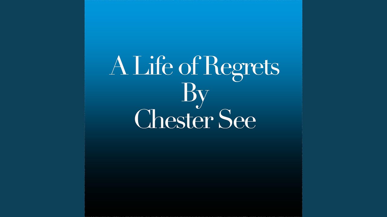 A Life of Regrets
