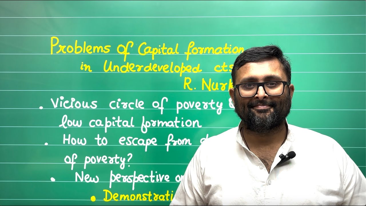 26. Рагнар Нурксе | Часть 1 | Проблемы формирования капитала в слаборазвитых странах | CUET PG Ec...