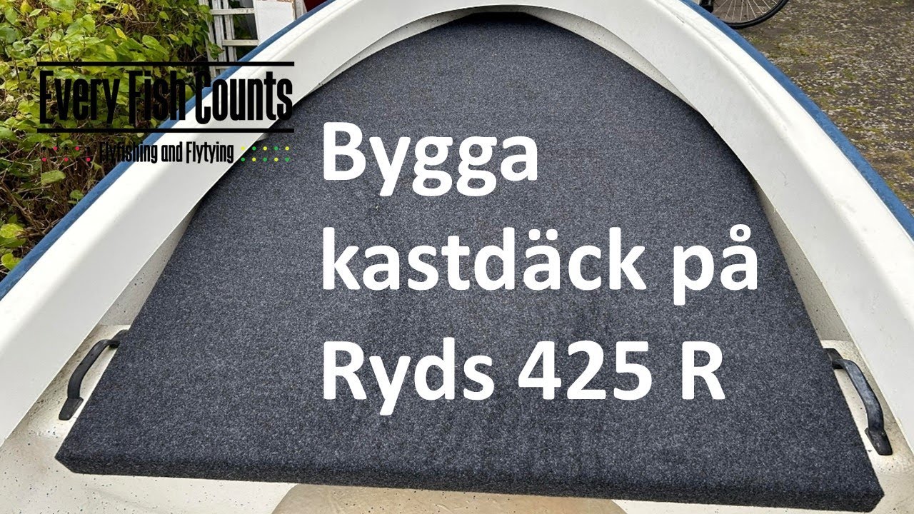 Bygga kastdäck på Ryds 425 R