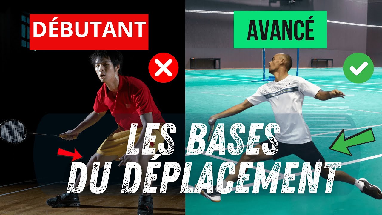 Les bases du D&Eacute;PLACEMENT au BADMINTON