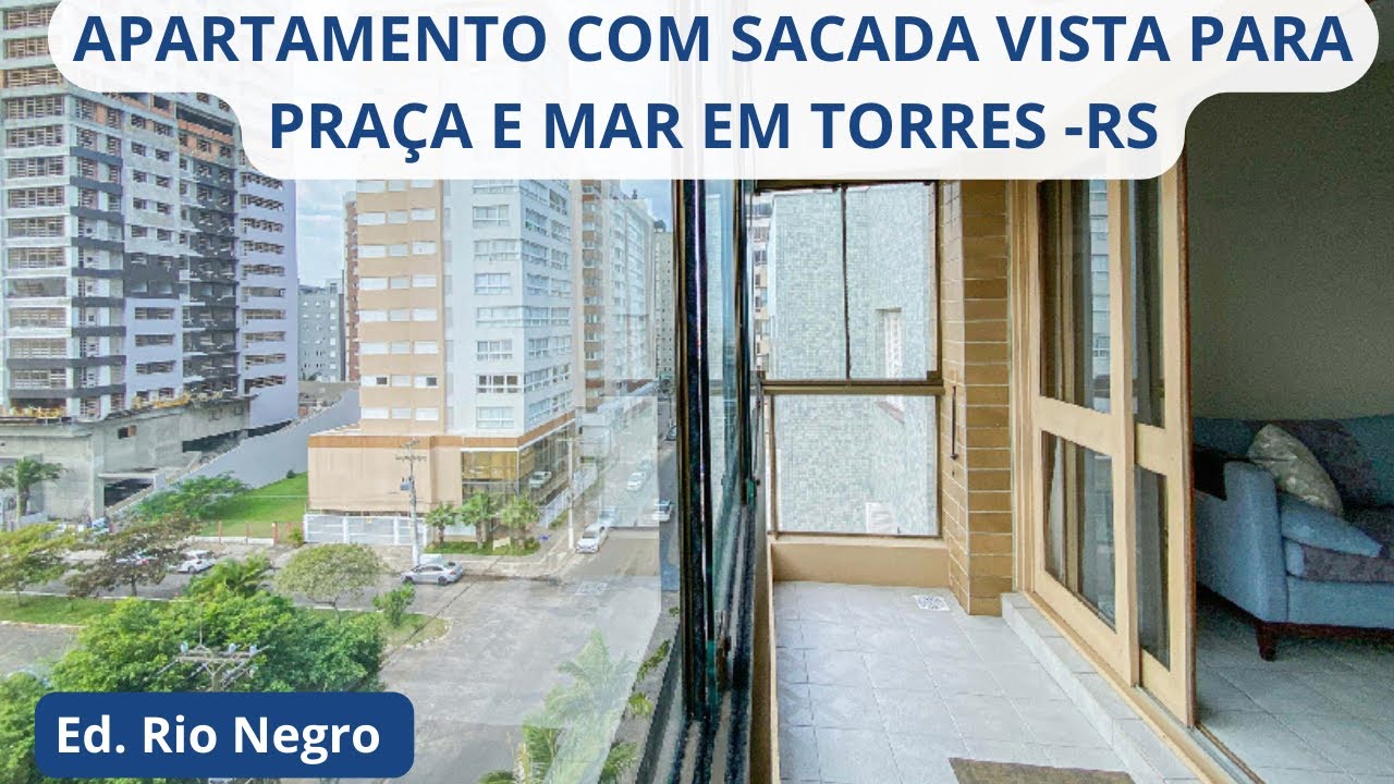 Apartamento 3 dormitórios, Sacada com Churrasqueira e Vista para Praça e Mar no Centro de Torres-RS