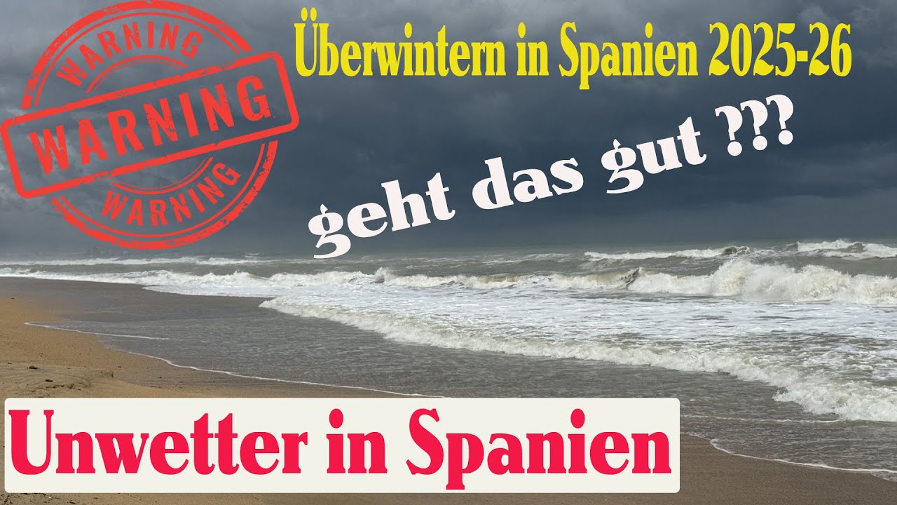 Unwetter in Spanien, sind wir in Peniscola sicher oder werden wir auch von den Regenmassen erwischt