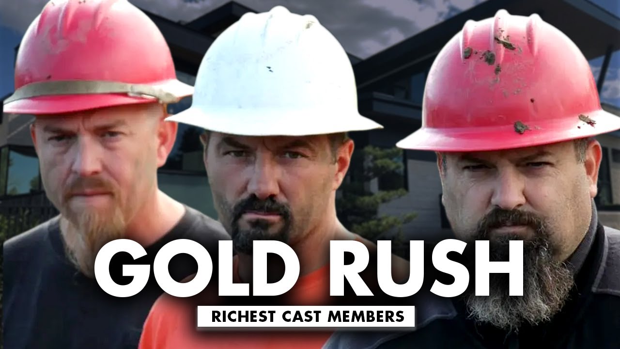 Richest Cast Members of Gold Rush 💲 Ranked