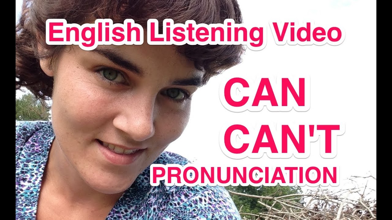 Diferencia de Pronunciación entre CAN y CAN'T