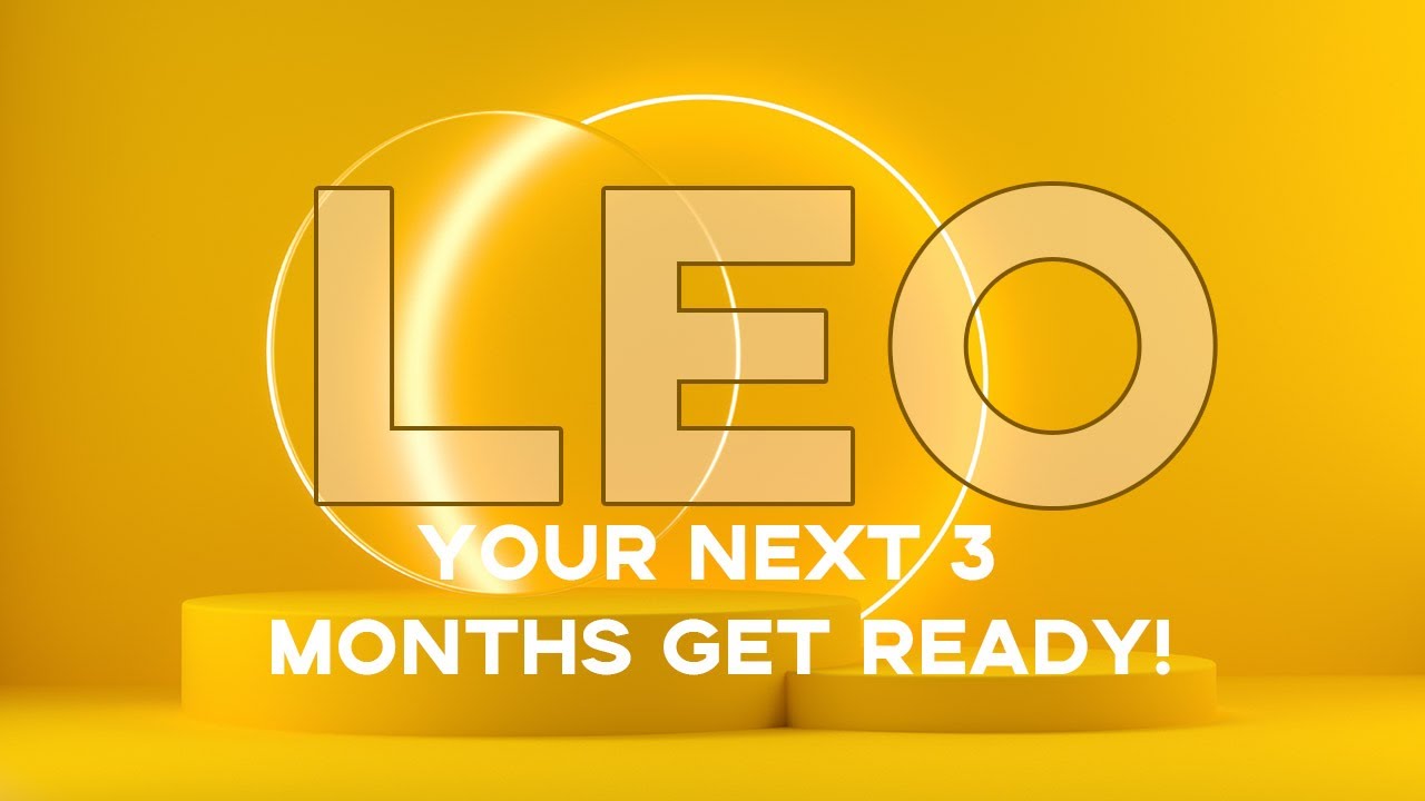LEO | YOUR NEXT 3 MONTHS: AUG, SEPT, OCT | GET READY!!!😨🔥✨