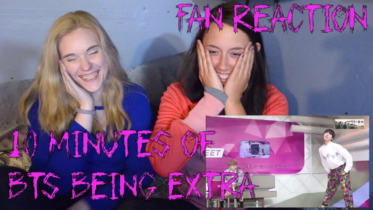 10 Minutes of BTS Being Extra (Fan Reaction)