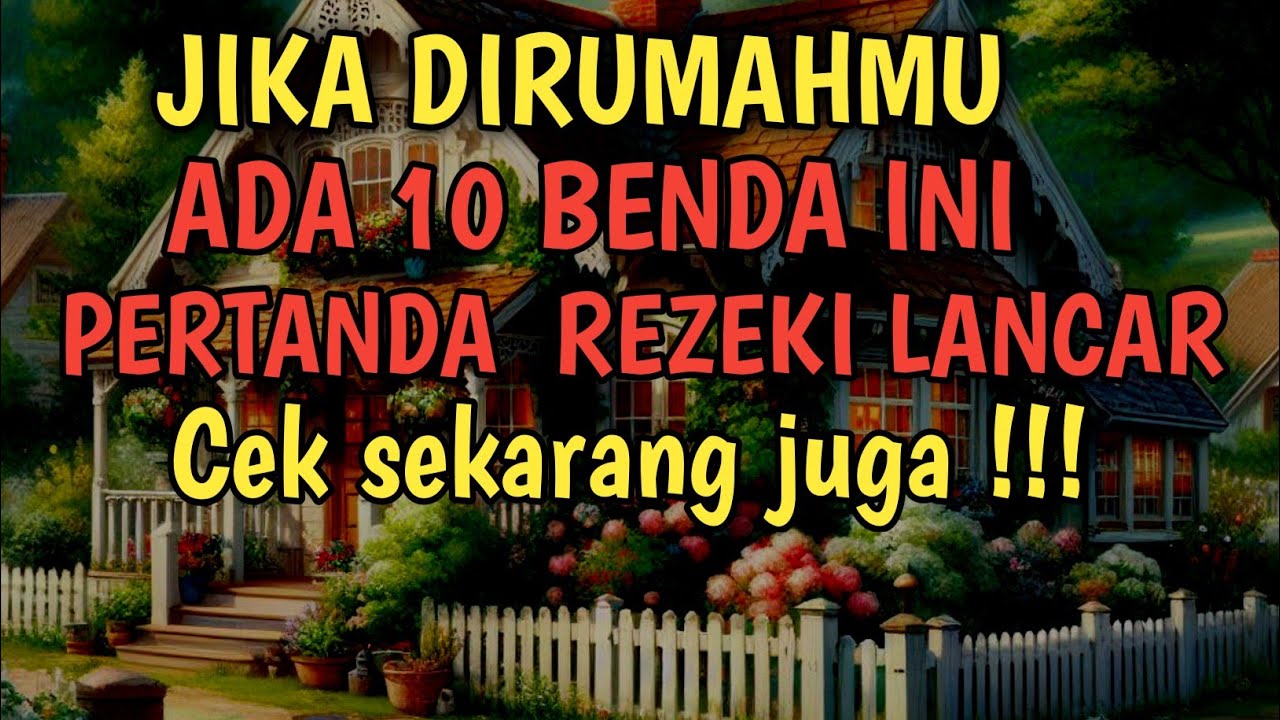 10 BENDA PEMBAWA REZEKI DAN KEBERKAHAN, APAKAH DIRUMAHMU ADA ?