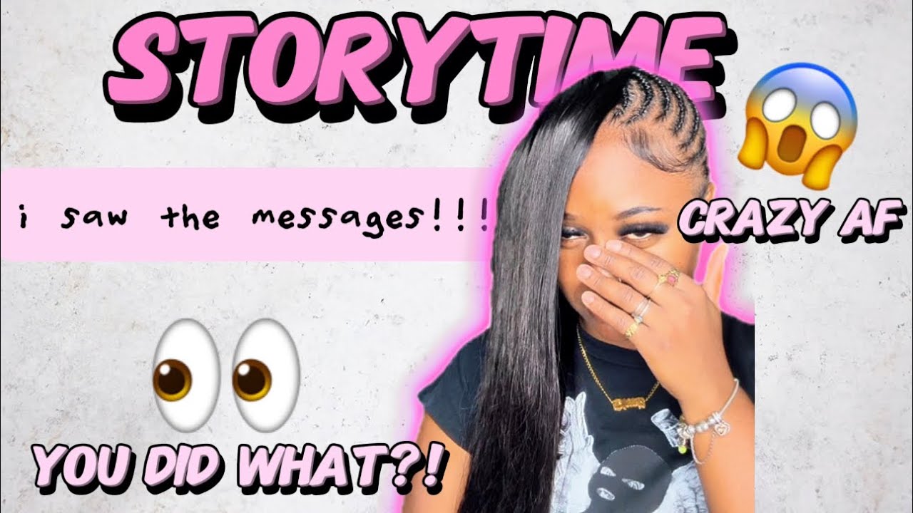 i went through his phone…😩 storytime