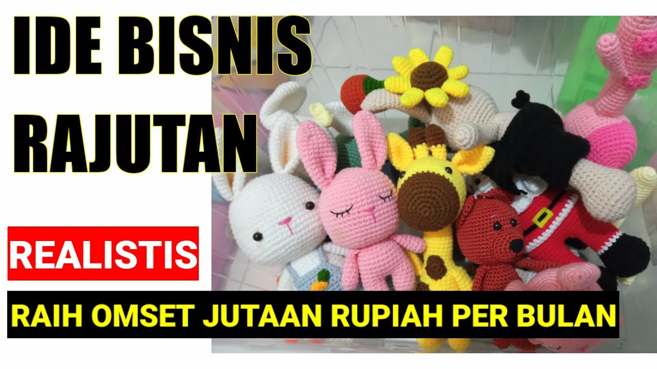 IDE BISNIS RAJUTAN TANGAN | Produk Rajutan untuk dijual | Bisnis rajutan untuk Perajut Pemula