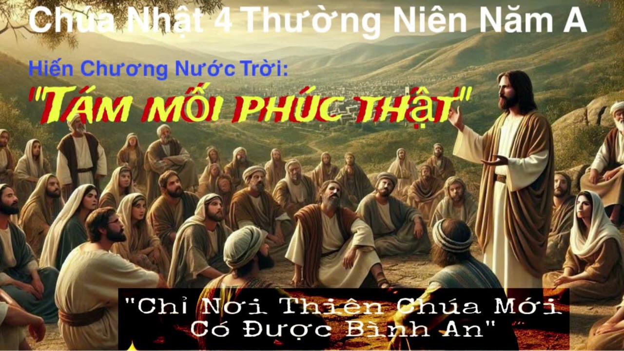TÁM MỐI PHÚC THẬT LÀ KIM CHỈ NAM CHO TA ĐẠT ĐƯỢC SỰ SỐNG ĐỜI ĐỜI.