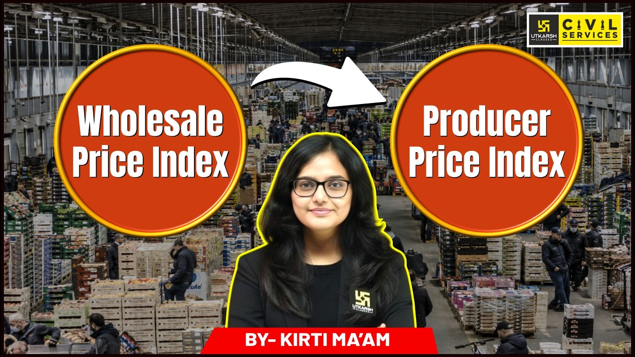 WPI vs PPI Explained | Why India is Shifting to Producer Price Index? | Economy Current Affairs 2026