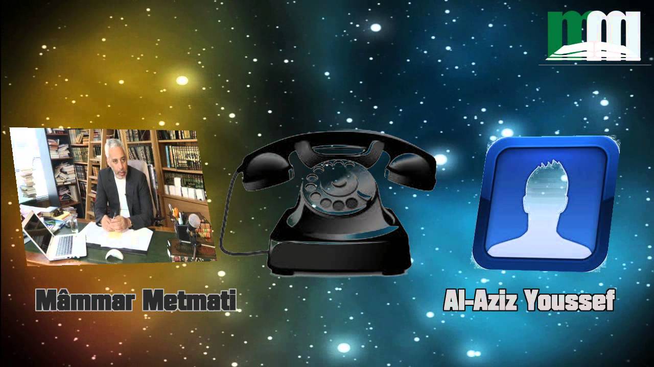 **Débat** Mâamar Metmati v/s Al Aziz Youssef au sujet de la compilation du Coran