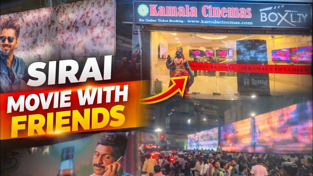 Movie Night Vlog 🎥 | Watching “Sirai” at Kamala Cinemas, Vadapalani | Friends Fun 