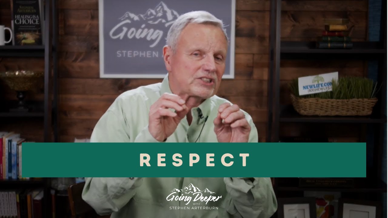 Respect | Toxic Faith | Going Deeper with Stephen Arterburn