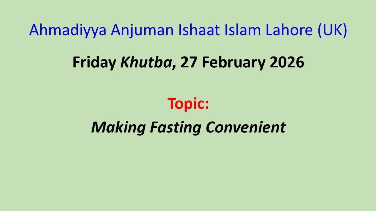 Friday Khutba, 27 February 2026: Making Fasting Convenient