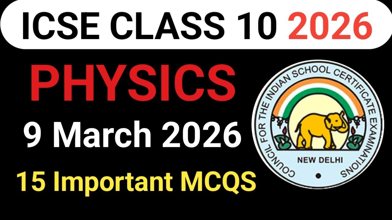 ICSE Class 10 physics important questions 2026 | Class 10 ICSE physics important MCQS 2026 | ICSE 10