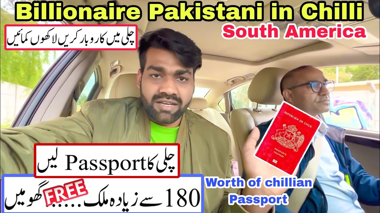 Meet the Billionaire Pakistani Businessman in Chile South America | Worth of Chillian Passport