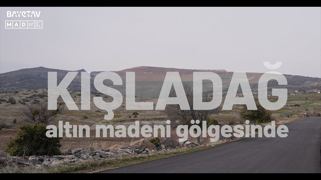 KIŞLADAĞ: Altın Madeni Gölgesinde