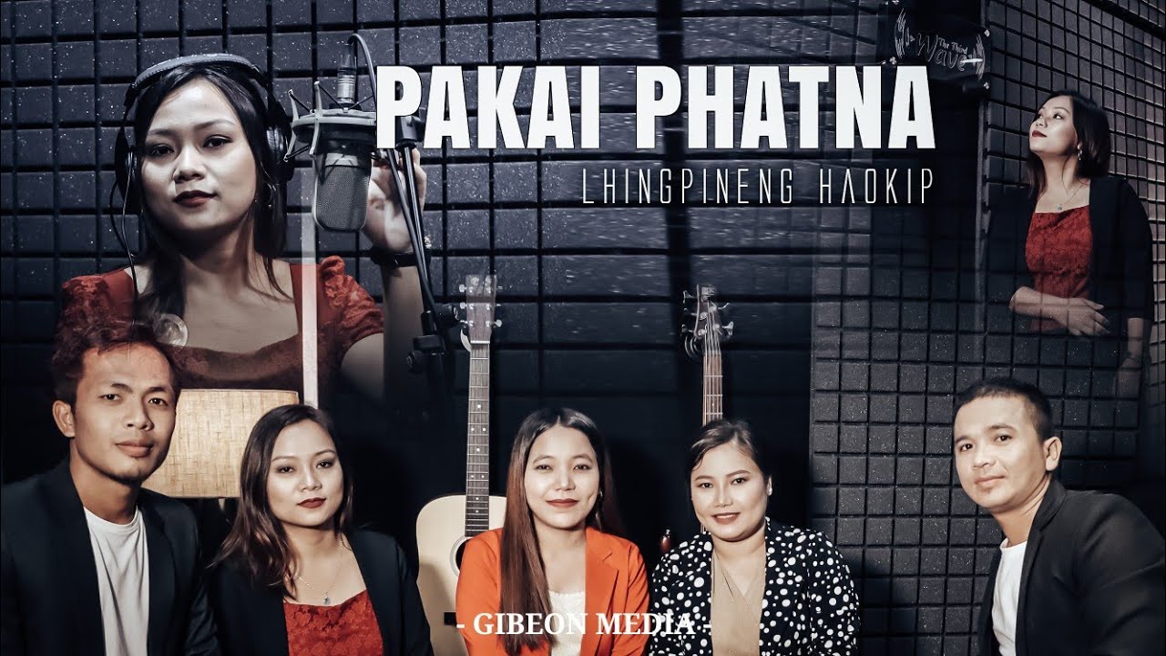 LHINGPINENG HAOKIP (4K) || PAKAI PHATNA || Video processed at GIBEON MEDIA