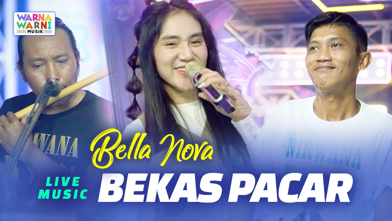BEKAS PACAR - BELLA NOVA ft. OM NIRWANA VERSI KOPLO | LIVE MUSIC