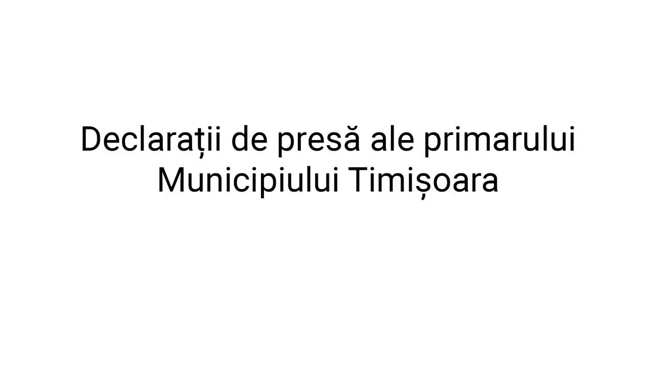 Declarații de presă ale primarului Municipiului Timișoara - 10.06.2024