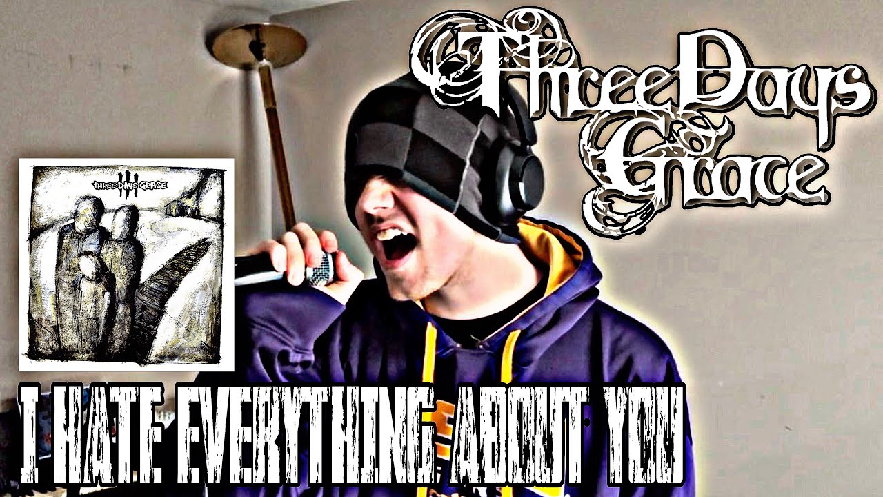 Three Days Grace - I Hate Everything About You (vocal cover)
