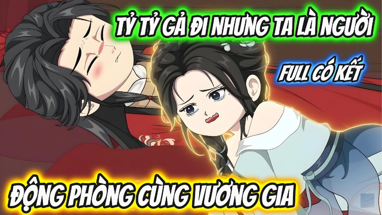 Tỷ Tỷ Gả Đi Nhưng Ta Là Người Động Phòng Cùng Vương Gia Full Có Kết | Hoa Vietsub