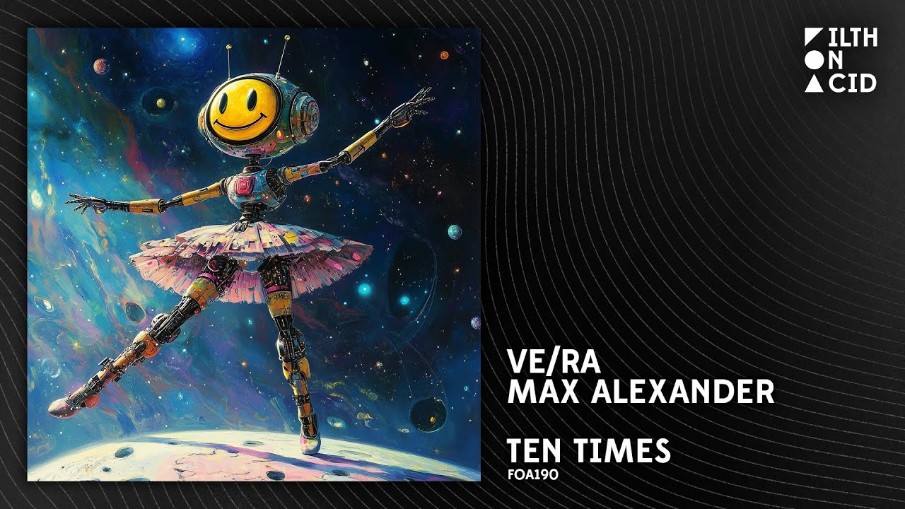 VE/RA feat. Max Alexander - Ten Times [FOA190]