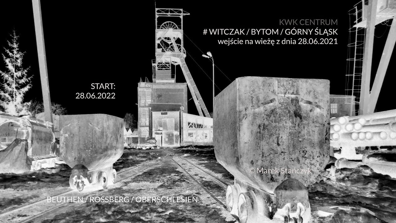 Wieża Witczak / KWK Centrum / Bytom / 28 06 2021 / Beuthen / Oberschlesien / Film - Marek Stańczyk