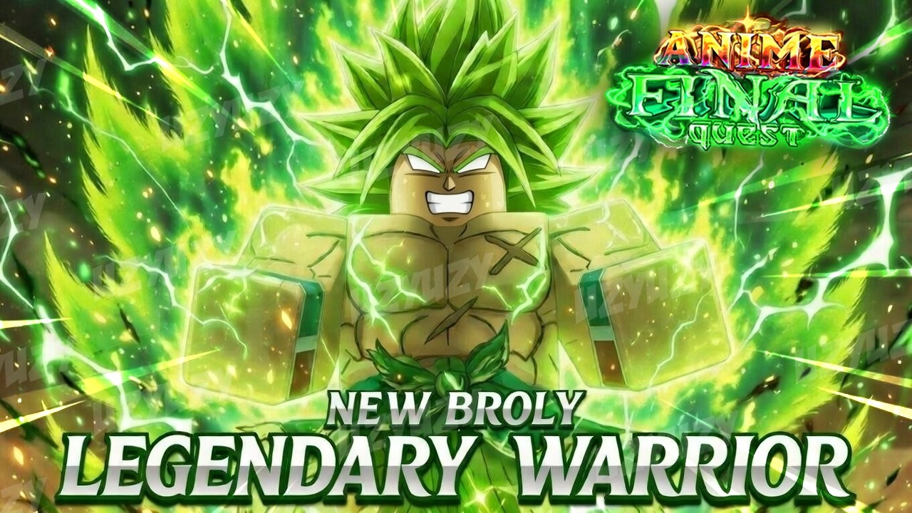 New LEGENDARY WARRIOR Broly is BROKENN!!🔥🔥- Anime Final Quest