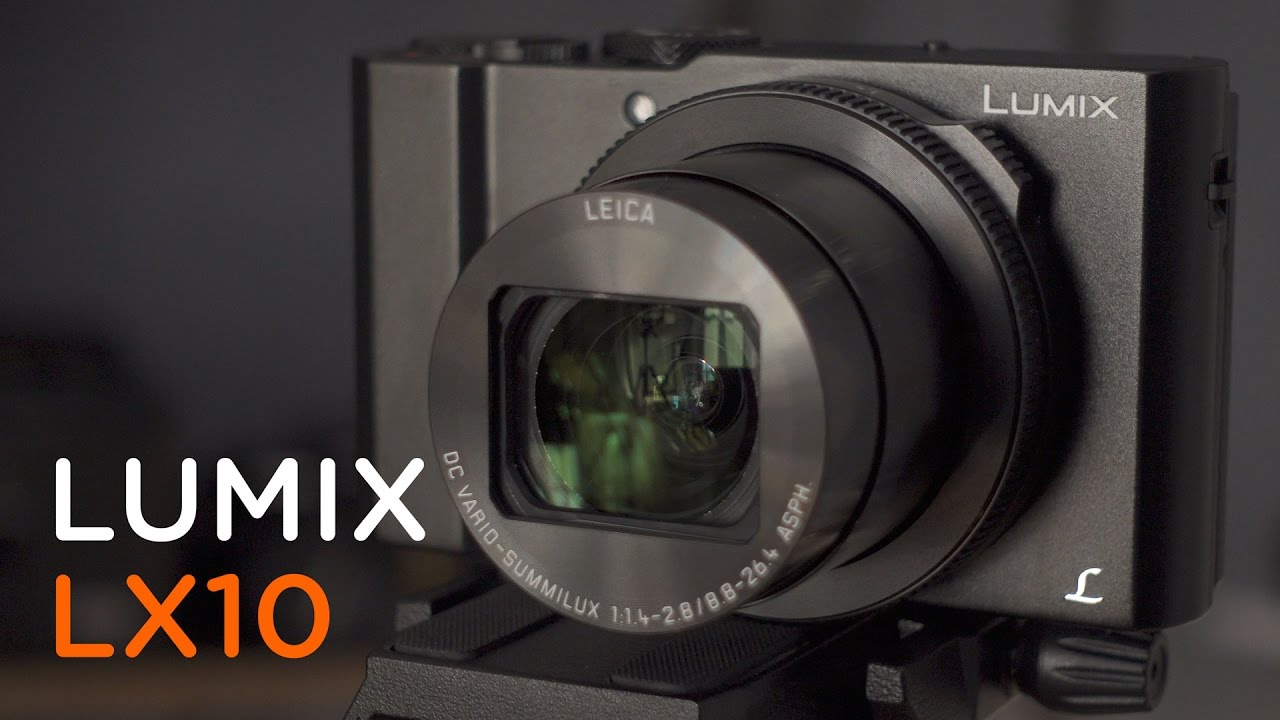 PANASONIC LUMIX LX10 :: THE ULTIMATE COMPACT?