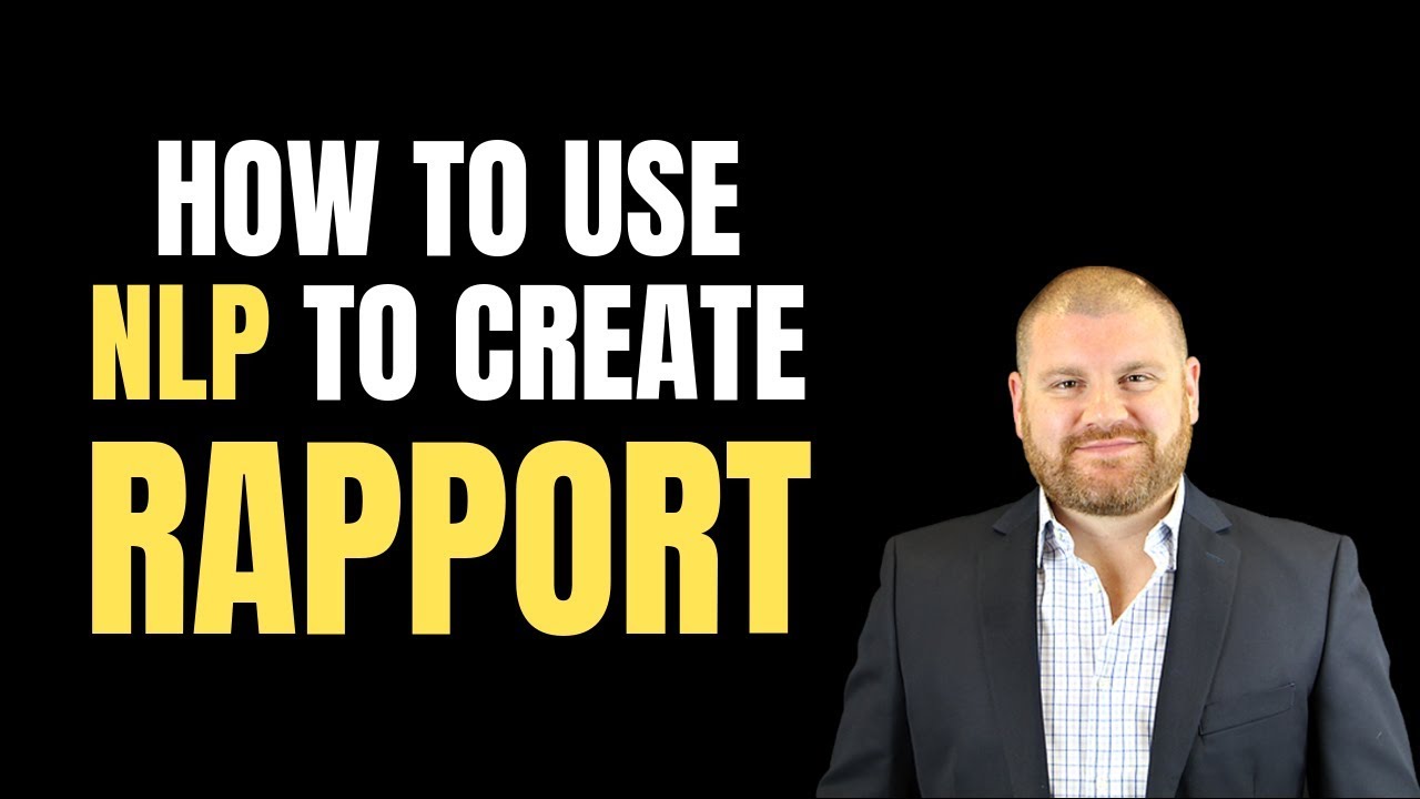 How To Use NLP To Create Rapport