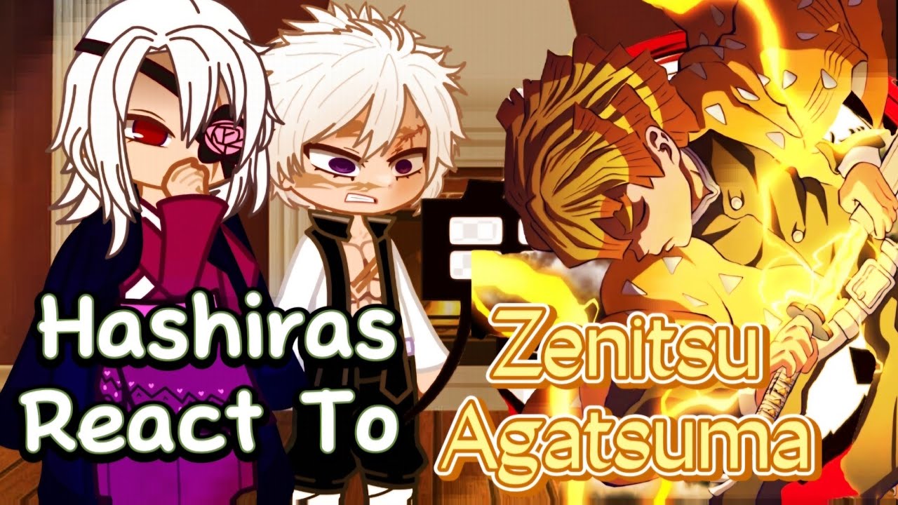 Hashiras React to Zenitsu Agatsuma || Kamaboko Squad Reaction 5/6 | Demon Slayer /  MUST WATCH!