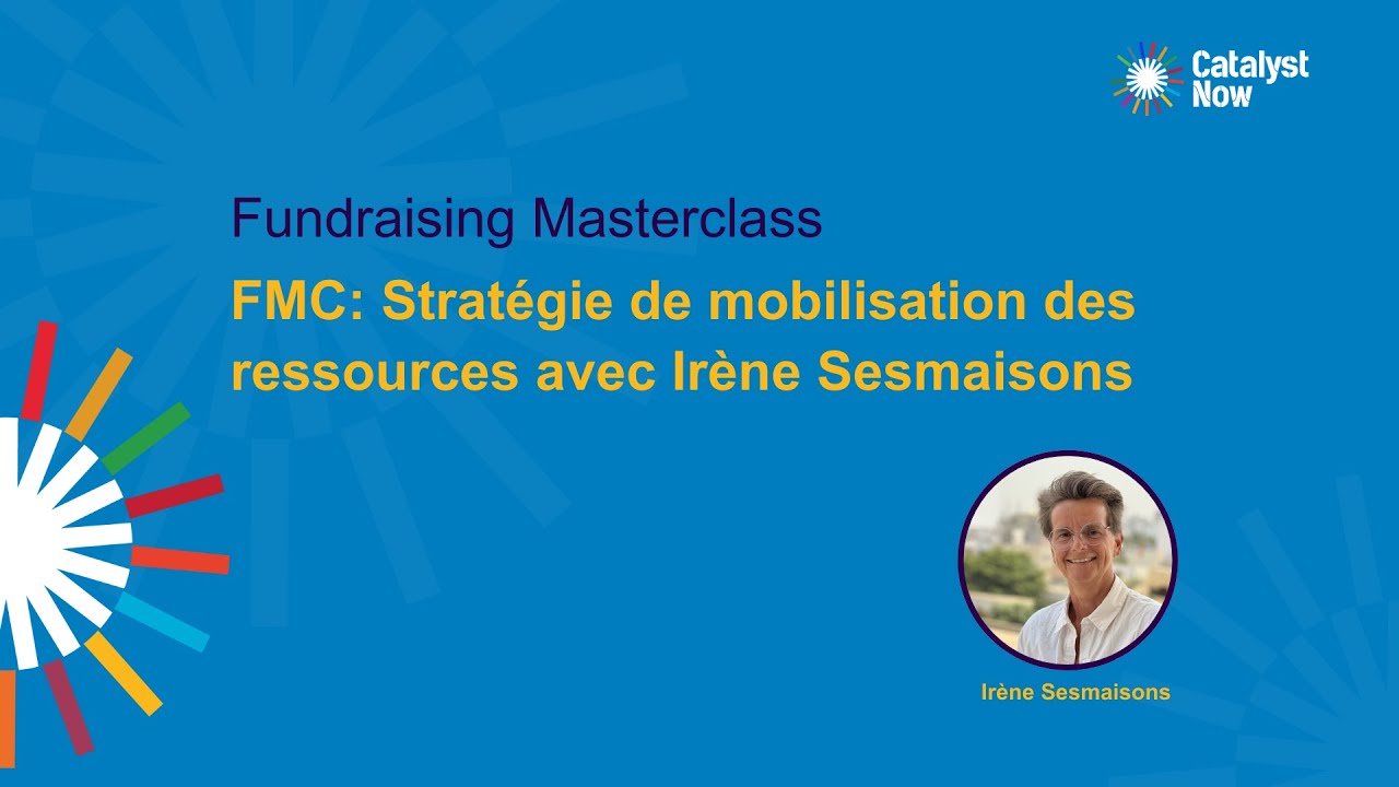 FMC: Stratégie de mobilisation des ressources avec Irène Sesmaisons
