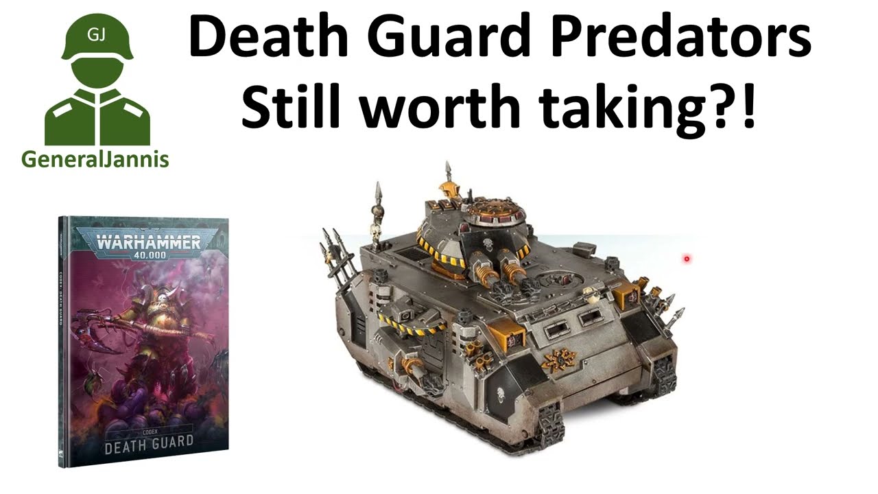 Death Guard Codex Predators still worth taking! - GeneralJannis - WH40k 10th edition