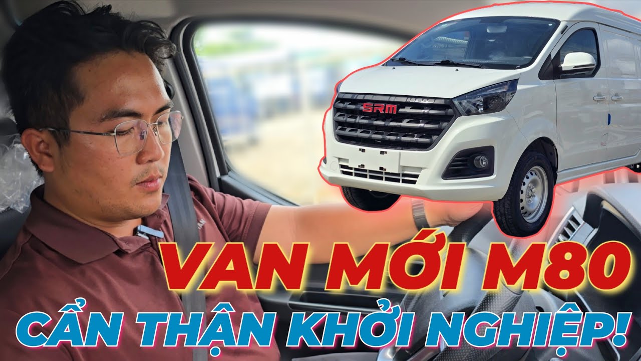 Review Xe Van SRM M80 và Chia Sẽ Lưu Ý Khi khởi nghiệp với Xe Tải Van | Trả Góp Xe Van để chạy App?