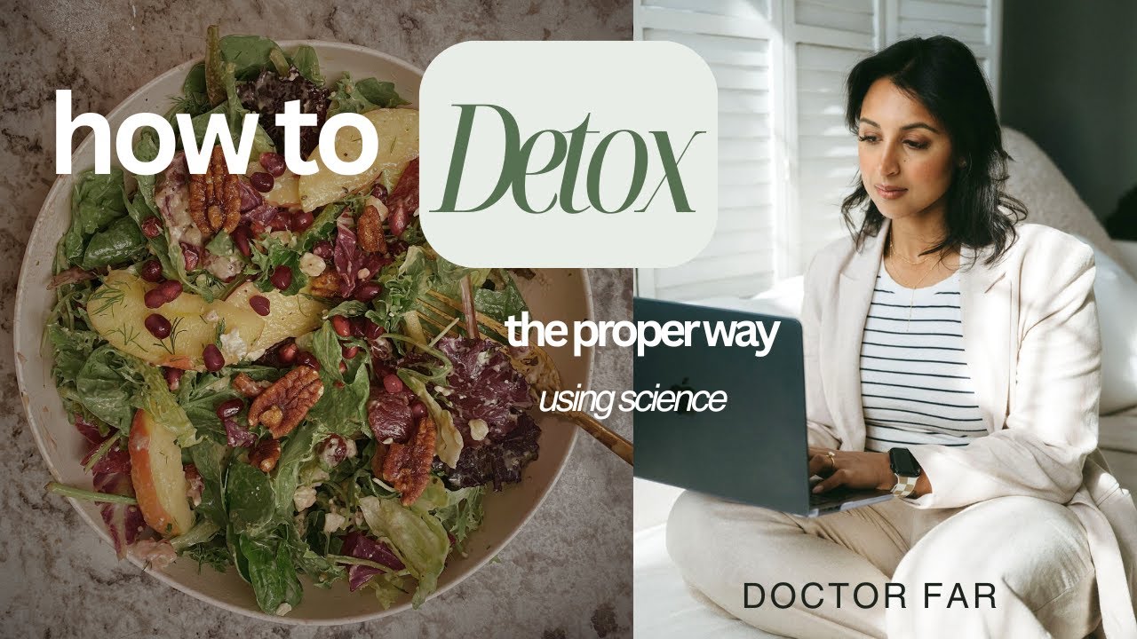 7 Day Detox with Dr. Far- How to PROPERLY Cleanse Using Science
