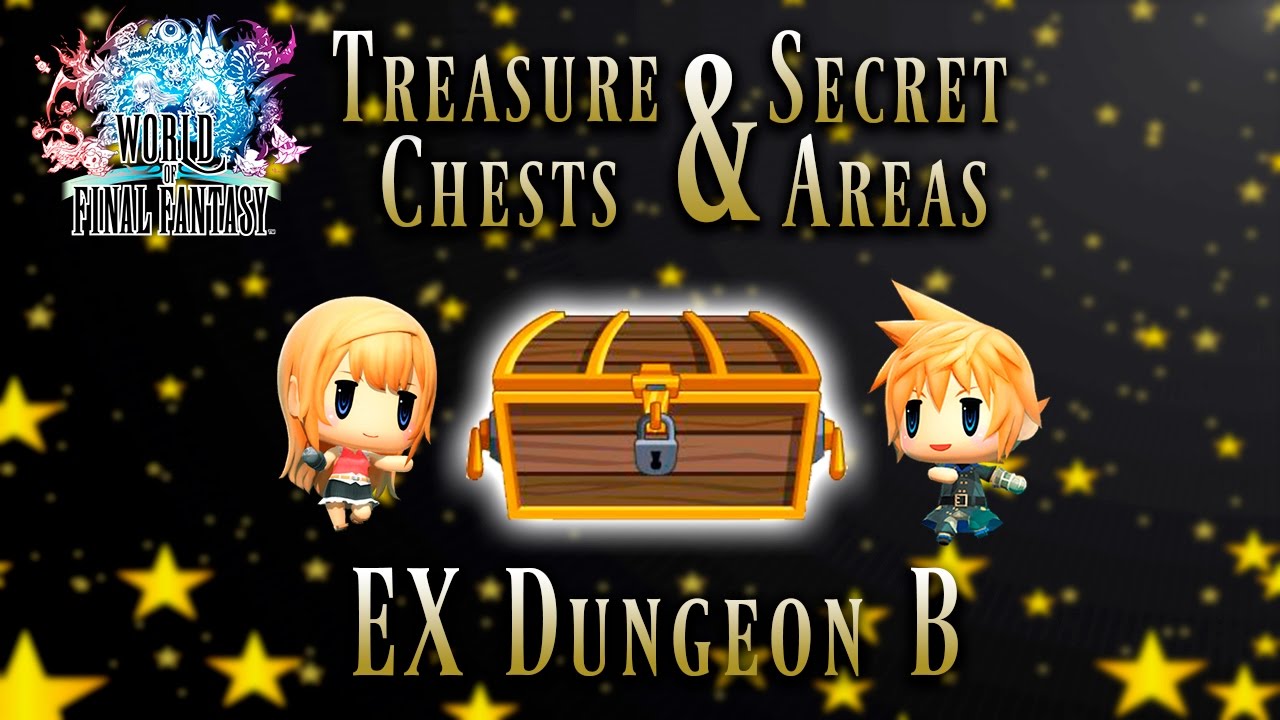 World of Final Fantasy - EX Dungeon B | Treasure Chest and Secret Areas Guide