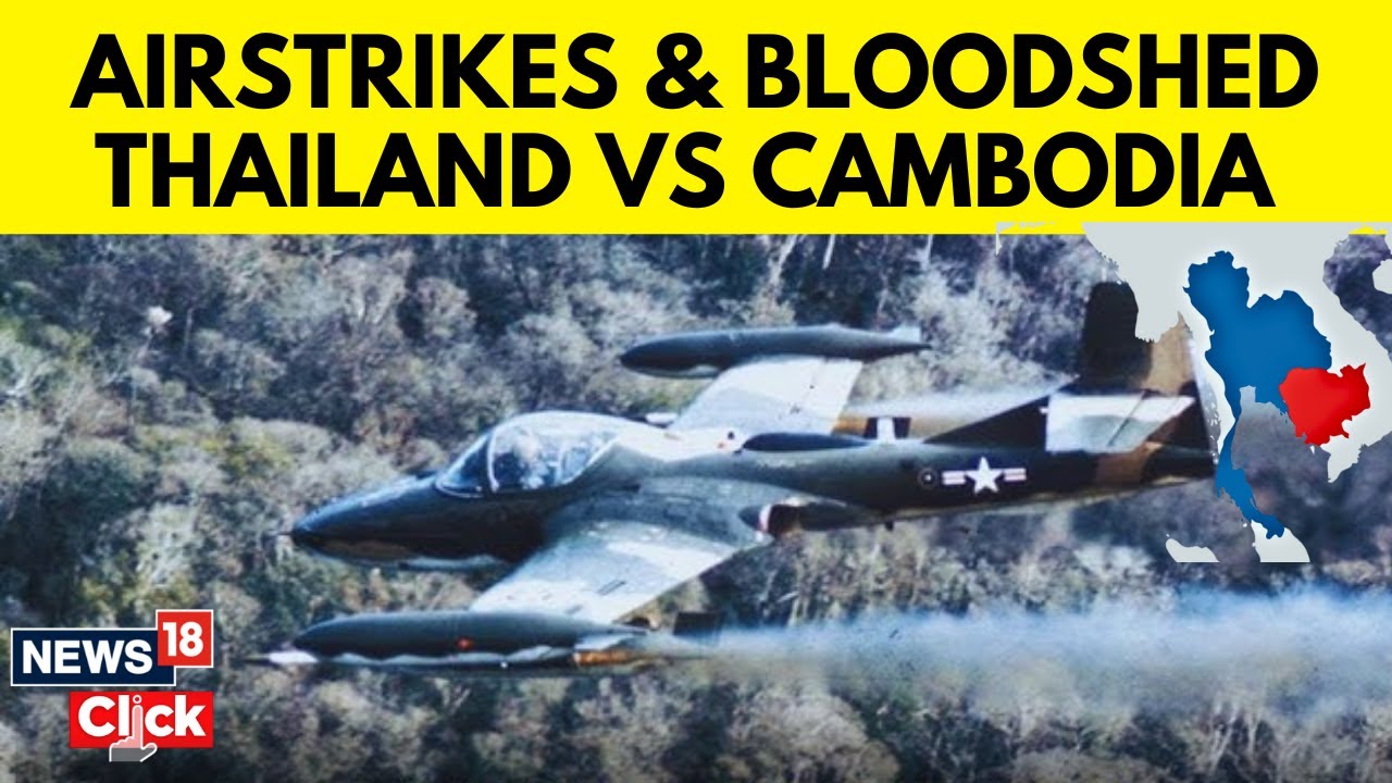 Thailand Cambodia Border Clash Updates: Fighter Jets Scrambled as Border Clash Escalates | N18G