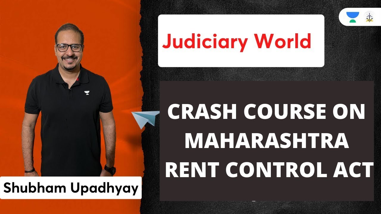 Crash Course on Maharashtra Rent Control Act Part 1 | Judiciary Exams | Shubham Upadhyay