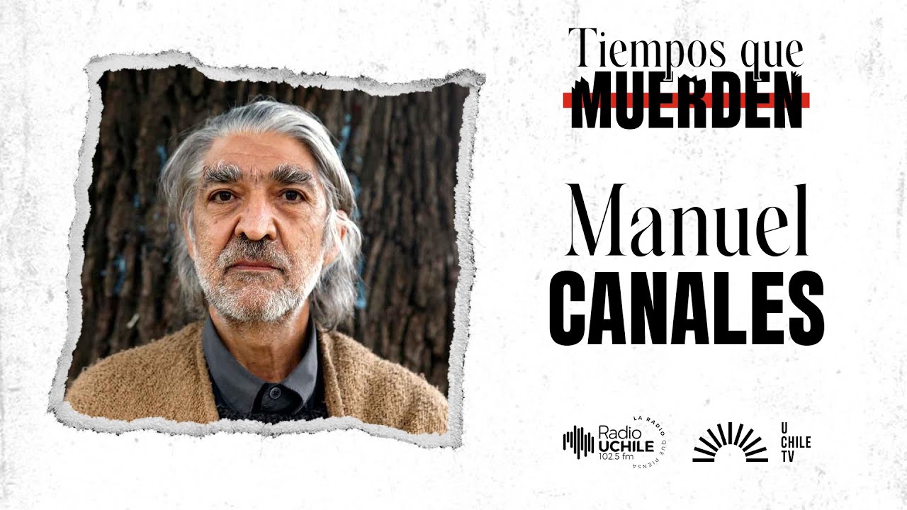 Tiempos Que Muerden - Manuel Canales