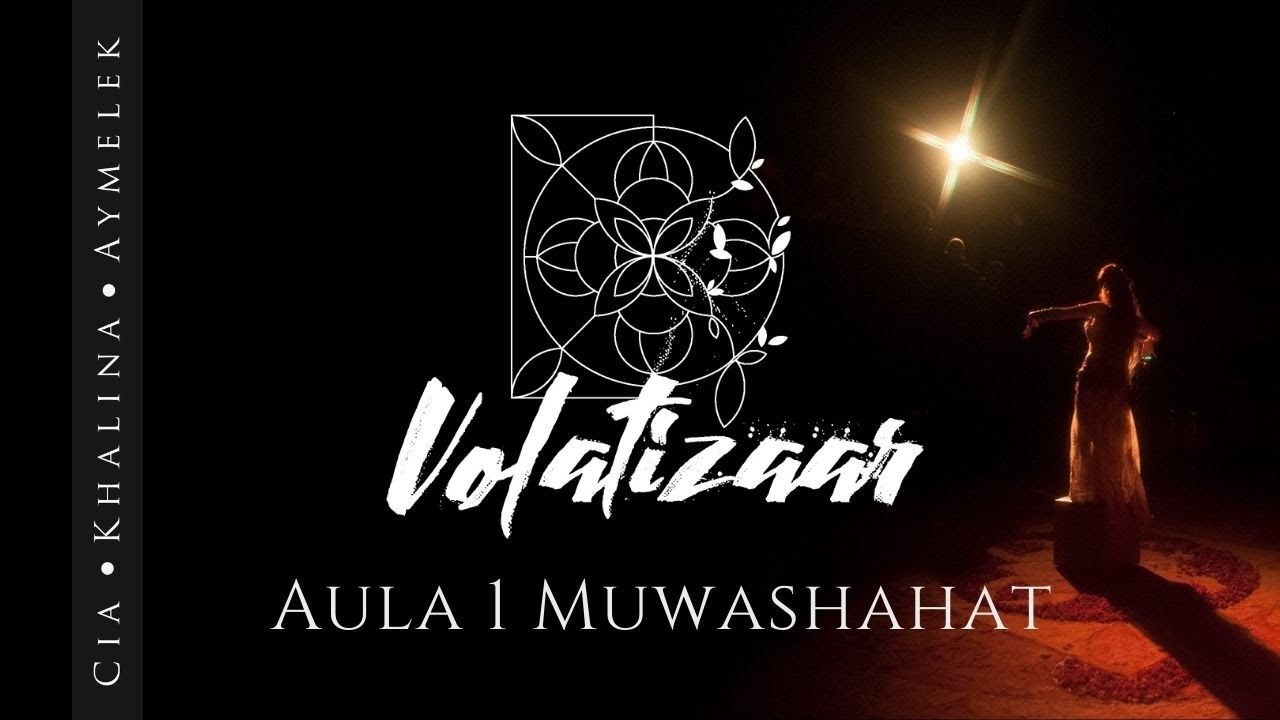 Aula 1 MUWASHAHAT - Volatizaar
