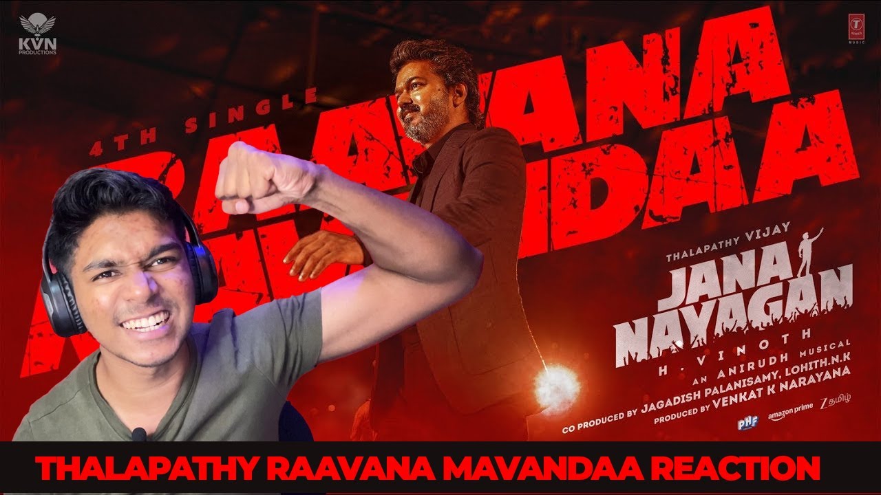 Jana Nayagan - Raavana Mavandaa Reaction | Thalapathy Vijay | Pooja Hegde | H Vinoth | Anirudh