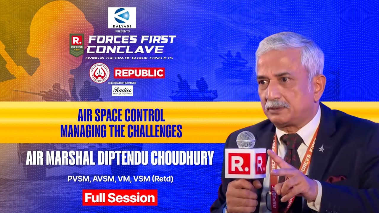 Air Marshal Diptendu Choudhury LIVE On India&rsquo;s Biggest Forces First Conclave