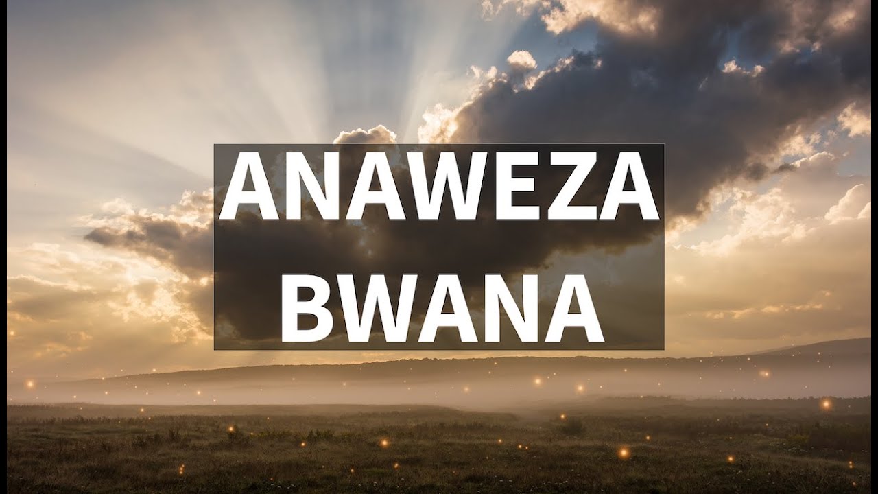 Anaweza Bwana | Powerful Swahili Worship Song &ndash; Lifting Voices