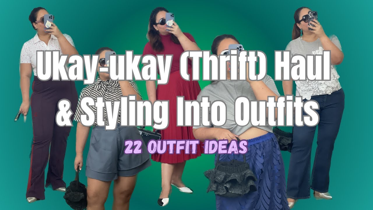 Ukay-ukay (Thrift) Haul : Styling What I Got Into 22 Outfits