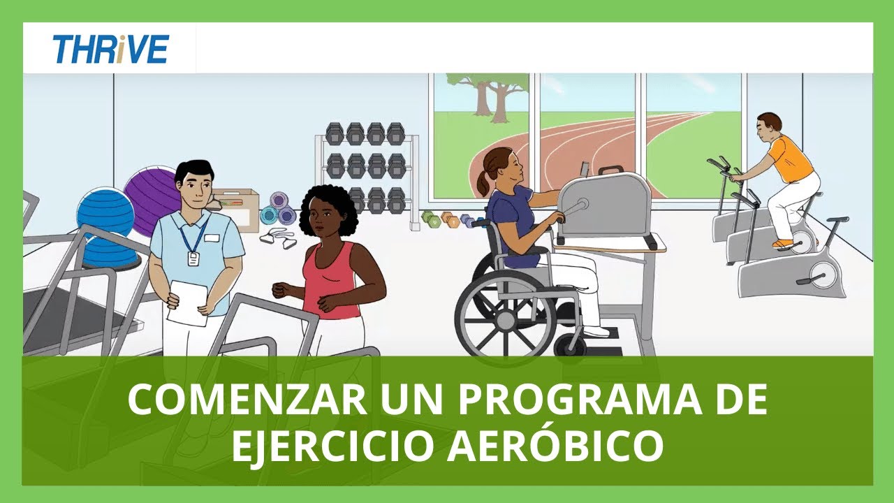 Comenzar un Programa de Ejercicio Aeróbico  THRiVE en Español
